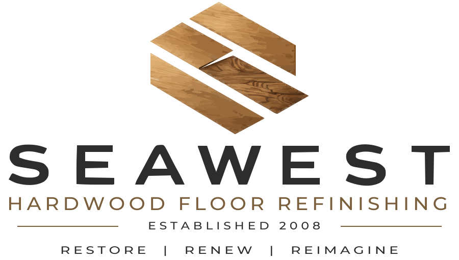 Seawest. Hardwood Floor Refinishing. Established 2008. Restore, Renew, Reimagine.